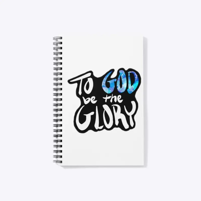 TO GOD BE THE GLORY - Blue Faith Edition